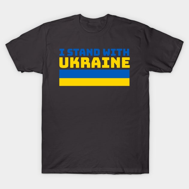 I STAND WITH SUPPORT UKRAINE T-Shirt by Rezall Revolution